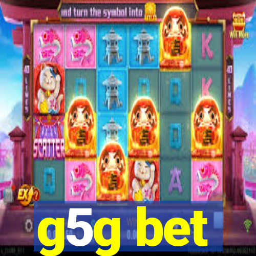 g5g bet